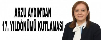 ARZU AYDIN'DAN 17. YILD�N�M� KUTLAMASI