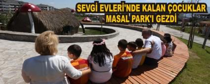 SEVG� EVLER�'NDE KALAN �OCUKLAR MASAL PARK'I GEZD�