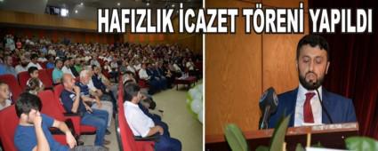 HAFIZLIK �CAZET T�REN� YAPILDI