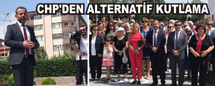 CHP'DEN ALTERNAT�F KUTLAMA