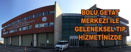 BOLU GETAT MERKEZ� �LE GELENEKSEL TIP H�ZMET�N�ZDE