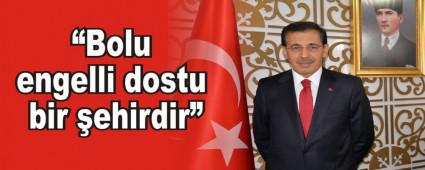 �Bolu engelli dostu bir �ehirdir�