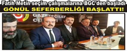 Fatih Metin se�im �al��malar�na BGC'den ba�lad�