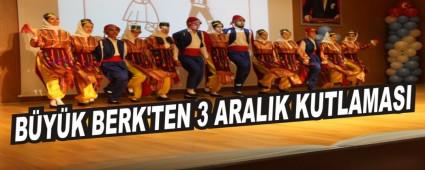 B�Y�K BERK'TEN 3 ARALIK KUTLAMASI