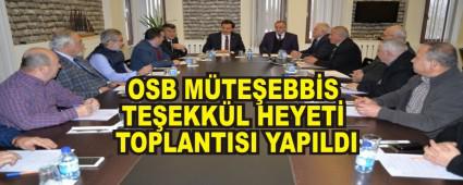 OSB M�TE�EBB�S TE�EKK�L HEYET� TOPLANTISI YAPILDI