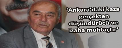 Karsu; �Ankara'daki kaza ger�ekten d���nd�r�c� ve izaha muhta�t�r'