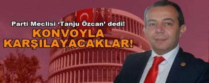 Parti Meclisi �Tanju �zcan' dedi!