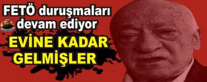 FET� duru�malar� devam ediyor