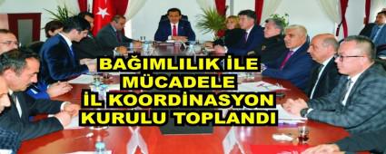 BA�IMLILIK �LE M�CADELE �L KOORD�NASYON KURULU TOPLANDI