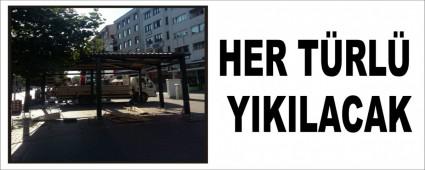 HER T�RL� YIKILACAK
