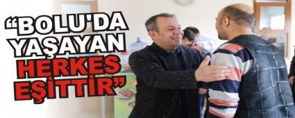�BOLU'DA YA�AYAN HERKES E��TT�R�