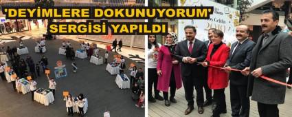 �DEY�MLERE DOKUNUYORUM' SERG�S� YAPILDI