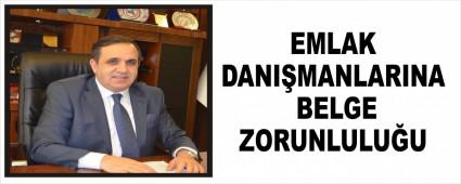 EMLAK DANI�MANLARINA BELGE ZORUNLULU�U