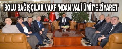 BOLU BA�I��ILAR VAKFI\'NDAN VAL� �M�T'E Z�YARET