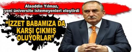 Alaaddin Y�lmaz, yeni �niversite istemeyenleri ele�tirdi