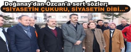 Do�anay'dan �zcan'a sert s�zler