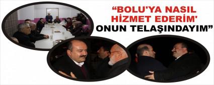�BOLU'YA NASIL H�ZMET EDER�M' ONUN TELA�INDAYIM�