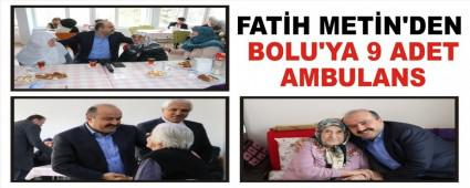FAT�H MET�N'DEN BOLU\'YA 9 ADET AMBULANS
