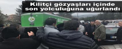 Kilit�i g�zya�lar� i�inde son yolculu�una u�urland�