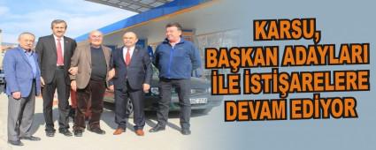 KARSU, BA�KAN ADAYLARI �LE �ST��ARELERE DEVAM ED�YOR