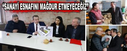�SANAY� ESNAFINI MA�DUR ETMEYECE��Z�