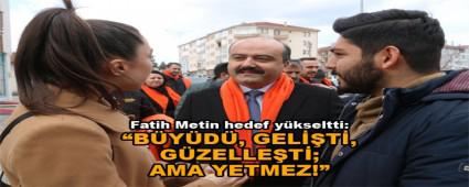 Fatih Metin hedef y�kseltti: