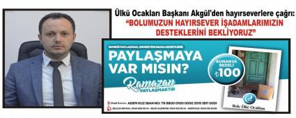 �lk� Ocaklar� Ba�kan� Akg�l\'den hay�rseverlere �a�r�