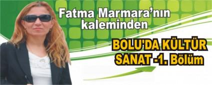 BOLU\'DA K�LT�R SANAT -1. B�l�m