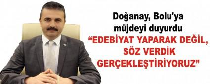 Do�anay, Bolu\'ya m�jdeyi duyurdu
