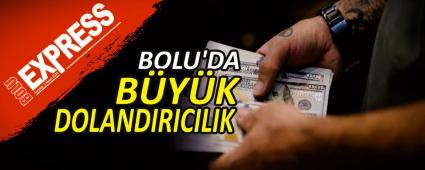 BOLU\'DA B�Y�K DOLANDIRICILIK