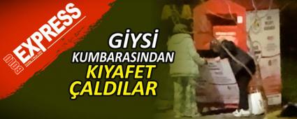 G�YS� KUMBARASINDAN KIYAFET �ALDILAR