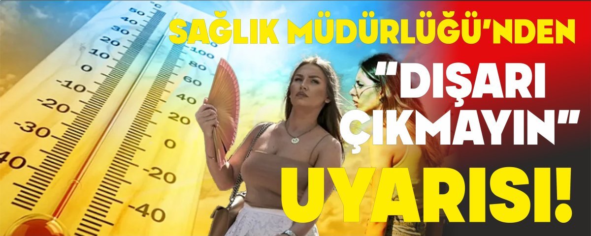 BOLU'DA A�IRI SICAK ALARMI