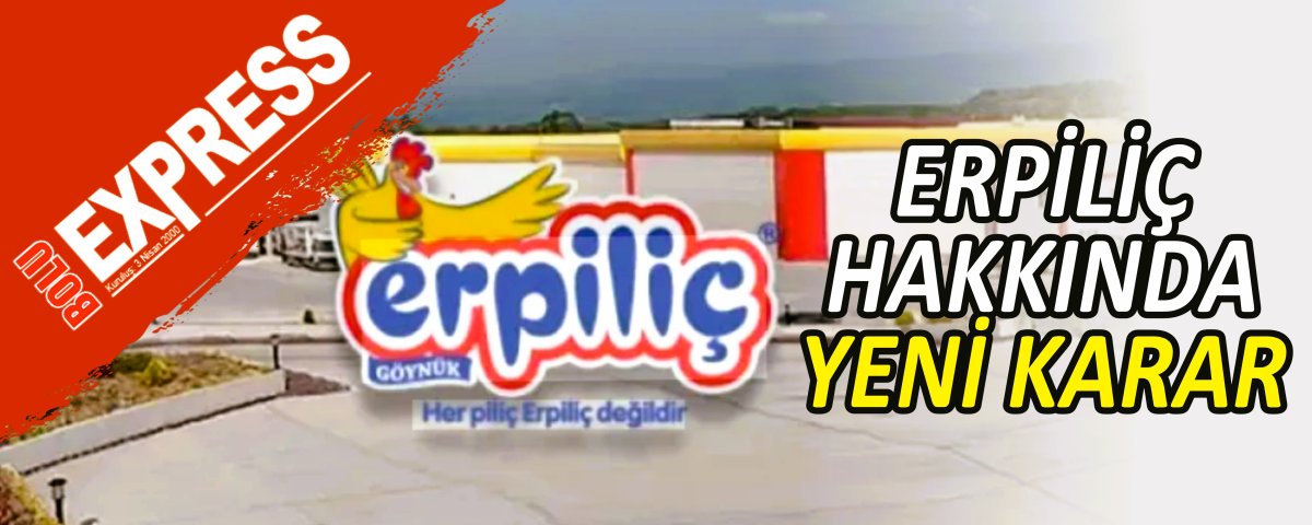 ERP�L�� HAKKINDA YEN� KARAR