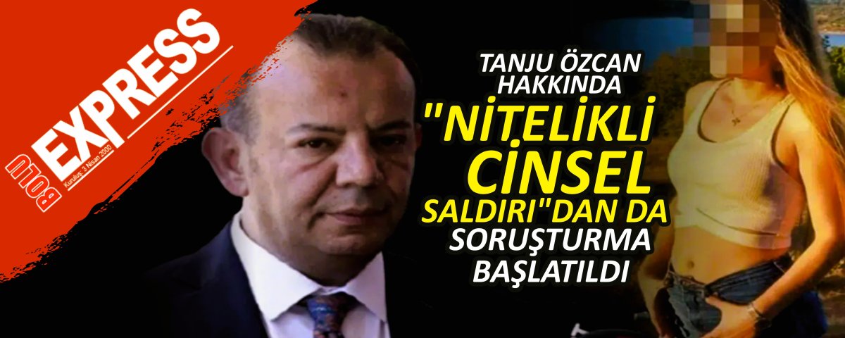 TANJU �ZCAN HAKKINDA "N�TEL�KL� C�NSEL SALDIRI"DAN DA SORU�TURMA BA�LATILDI