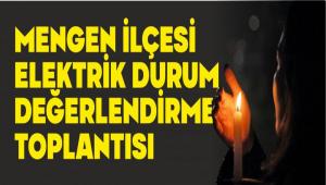 MENGEN ���N AC�L TOPLANTI