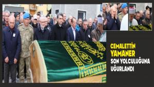 CEMALETT�N YAMANER SON YOLCULU�UNA U�URLANDI
