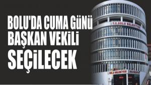 BOLU\'DA CUMA G�N� BA�KAN VEK�L� SE��LECEK