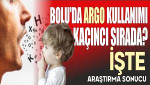 BOLU\'DA ARGO KULLANIMI KA�INCI SIRADA? ��TE ARA�TIRMA SONUCU