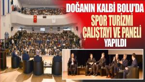 DO�ANIN KALB� BOLU\'DA SPOR TUR�ZM� �ALI�TAYI VE PANEL� YAPILDI