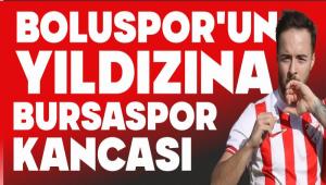 BOLUSPOR\'UN YILDIZINA BURSASPOR KANCASI
