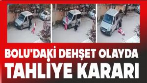 BOLU\'DAK� DEH�ET OLAYDA TAHL�YE KARARI
